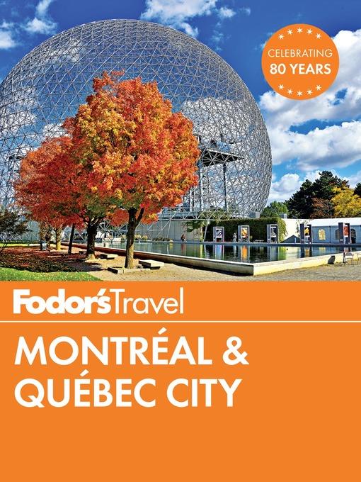 Fodor's Montreal & Quebec City