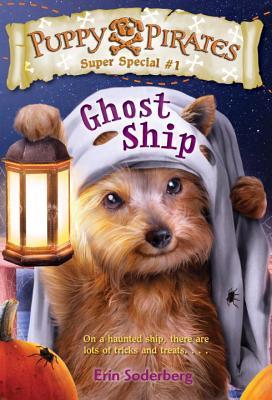 Ghost Ship (Puppy Pirates Super Special #1)