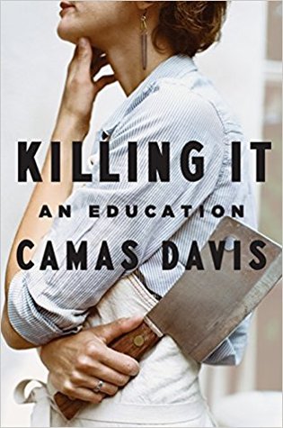 Killing It: An Education