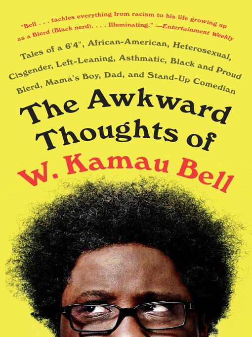 The Awkward Thoughts of W. Kamau Bell