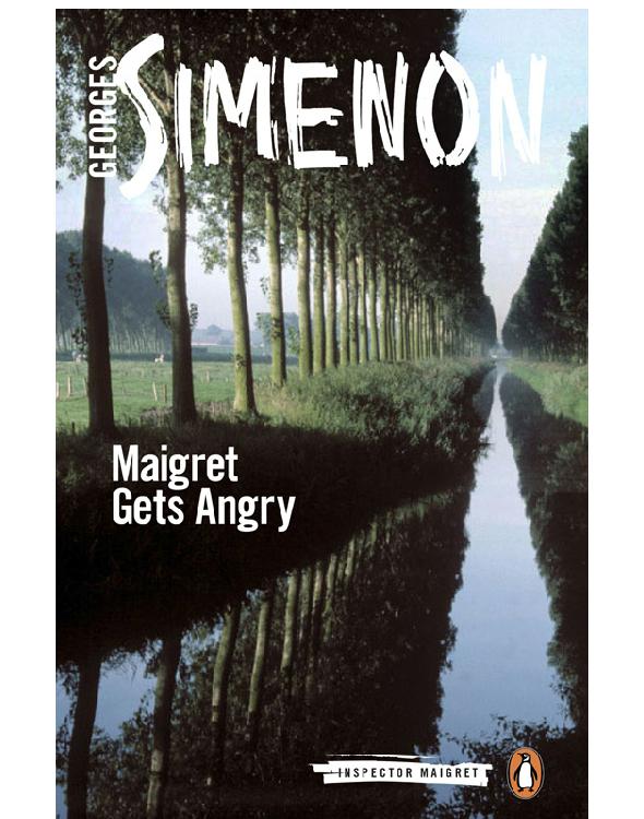 Maigret Gets Angry