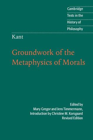 Groundwork of the Metaphysics of Morals