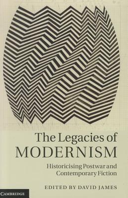 The Legacies of Modernism