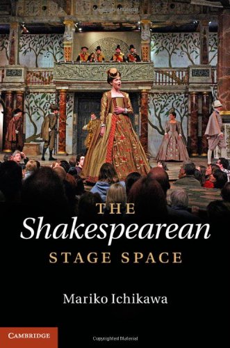 The Shakespearean Stage Space