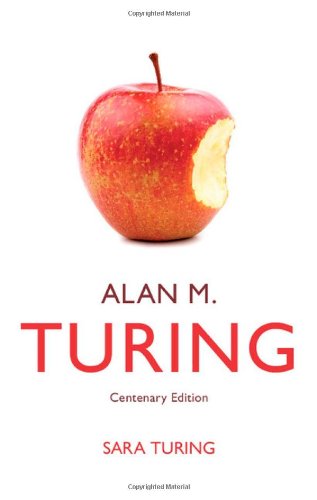 Alan M. Turing (Centenary Edition)