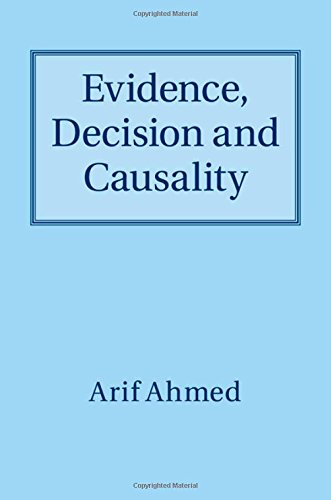 Evidence, Decision and Causality