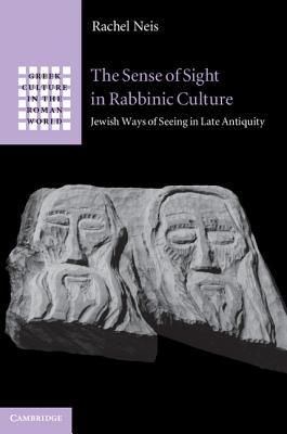 The Sense of Sight in Rabbinic Culture