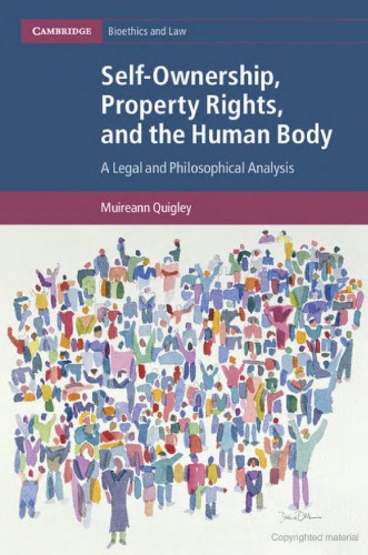 Self-Ownership, Property Rights, and the Human Body