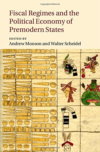 Fiscal Regimes and the Political Economy of Premodern States