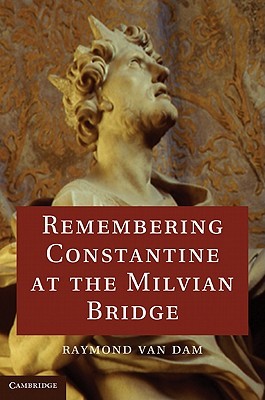 Remembering Constantine at the Milvian Bridge