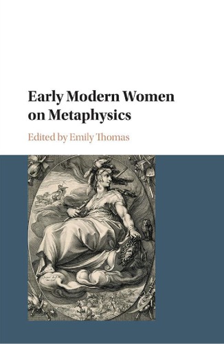 Early Modern Women on Metaphysics