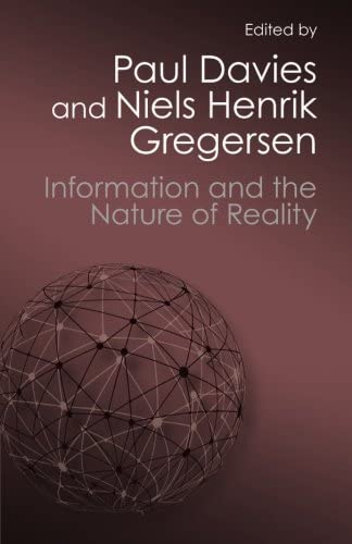 Information and the Nature of Reality (From Physics to Metaphysics)