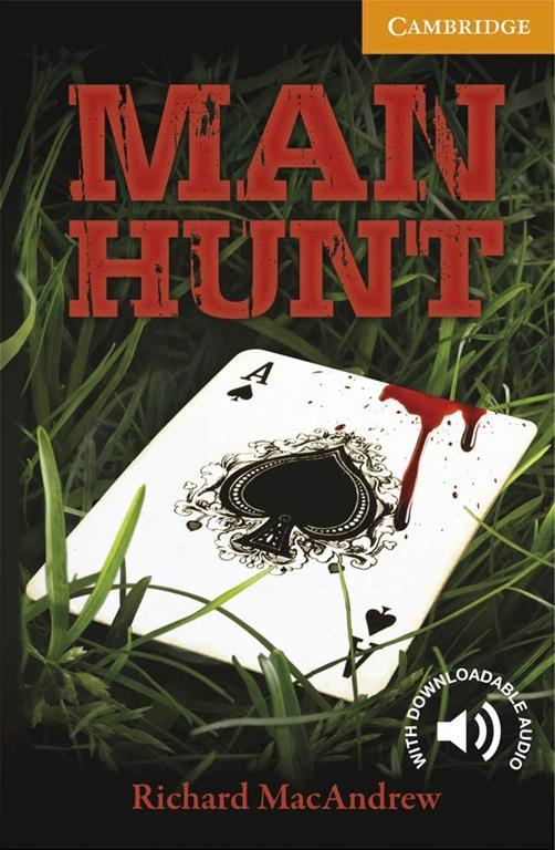 Man Hunt Level 4 Intermediate (Cambridge English Readers)