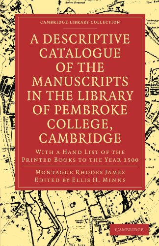 A Descriptive Catalogue of the Manuscripts in the Library of Pembroke College, Cambridge