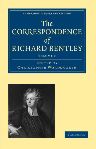 The Correspondence Of Richard Bentley (Cambridge Library Collection) Volume 2