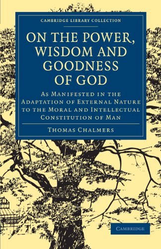 On the Power, Wisdom and Goodness of God