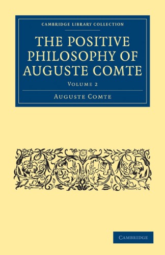 The Positive Philosophy of Auguste Comte