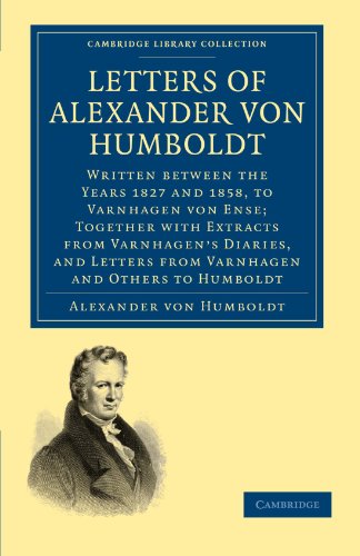 Letters of Alexander Von Humboldt