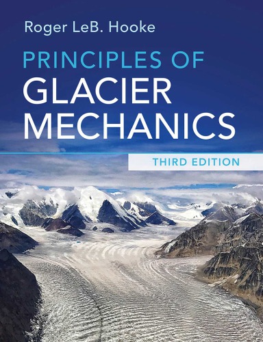 Principles of Glacier Mechanics