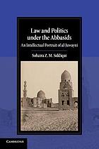 Law and Politics Under the Abbasids