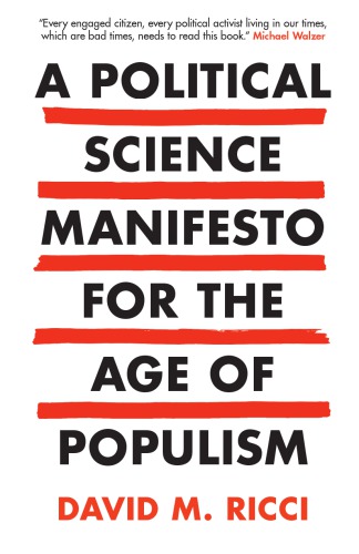 A Political Science Manifesto for the Age of Populism