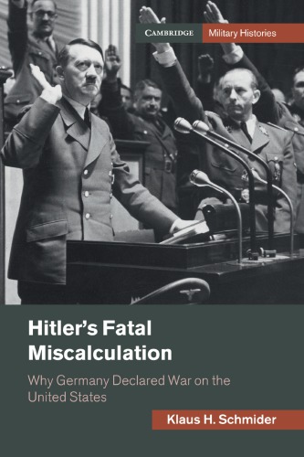 Hitler's fatal miscalculation why Germany declared war on the United States