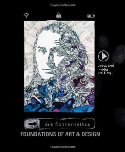 Foundations of Art &amp; Design, Enhanced Media Edition [With Access Code]