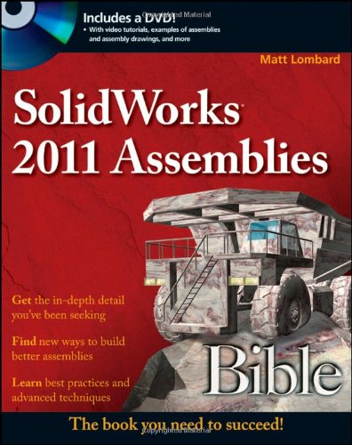 SolidWorks Assemblies and Assembly Drawings Bible