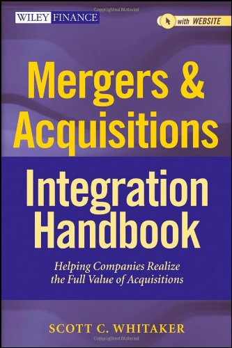 Mergers &amp; Acquisitions Integration Handbook