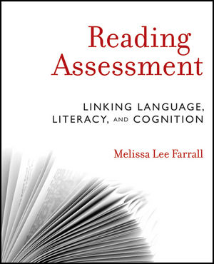 Reading assessment : linking language, literacy, and cognition