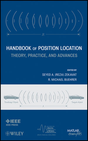Handbook of position location : theory, practice and advances