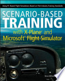 Scenario-Based Training with X-Plane and Microsoft Flight Simulator