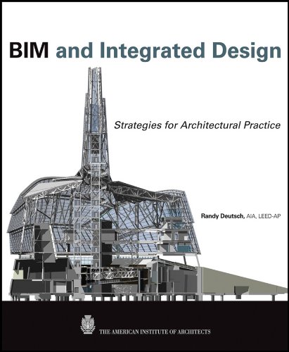 BIM and integrated design : strategies for architectural practice