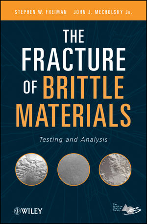 The fracture of brittle materials : testing and analysis