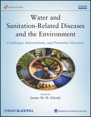 Water and sanitation-related diseases and the environment : challenges, interventions, and preventive measures