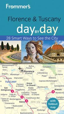 Frommer's Florence &amp; Tuscany Day by Day