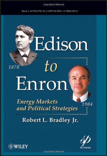 Edison to Enron : energy markets and political strategies