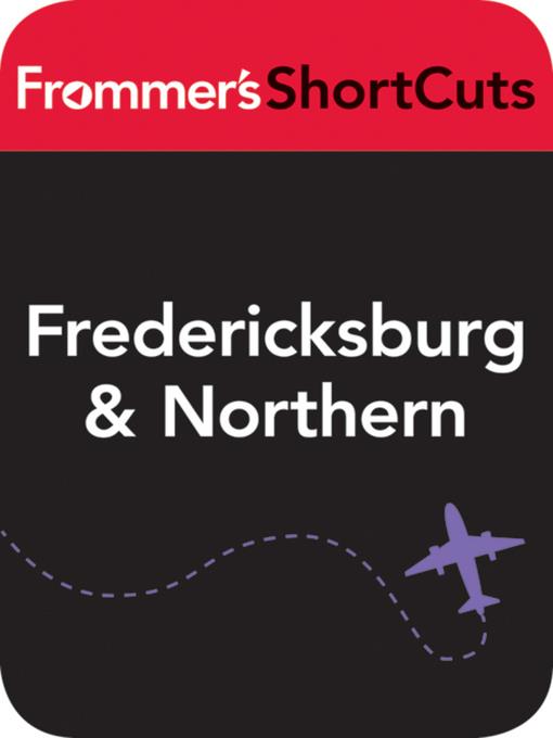 Fredericksburg and Northern Virginia