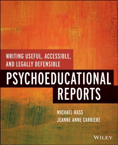 Writing Useful, Accessible, and Legally Defensible Psychoeducational Reports