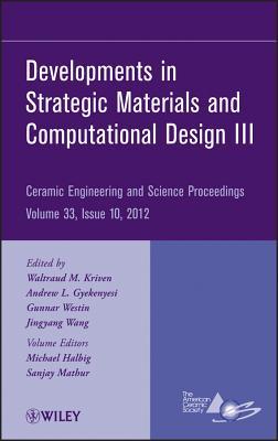 Developments in Strategic Materials and Computational Design III