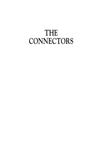 The connectors : how the world's most successful businesspeople build relationships and win clients for life