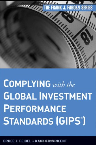 Complying with the Global Investment Performance Standards (GIPS).