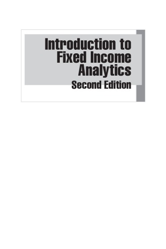 Introduction to fixed income analytics : relative value analysis, risk measures, and valuation