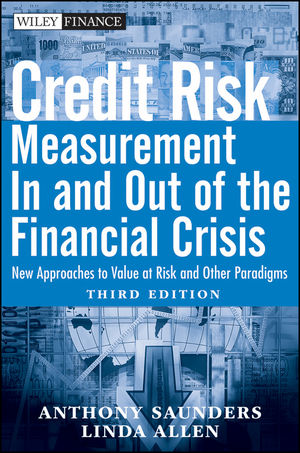 Credit risk measurement in and out of the financial crisis : new approaches to value at risk and other paradigms