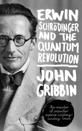 Erwin Schrödinger and the Quantum Revolution