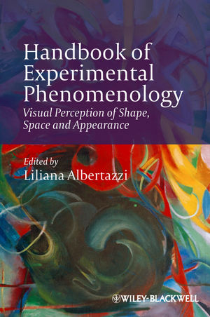 Handbook of experimental phenomenology : visual perception of shape, space and appearance