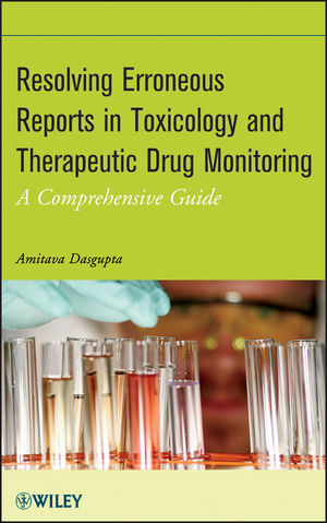 Resolving Erroneous Reports in Toxicology and Therapeutic Drug Monitoring : a Comprehensive Guide
