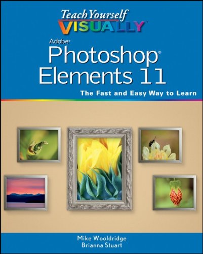 Teach Yourself Visually Photoshop Elements 11