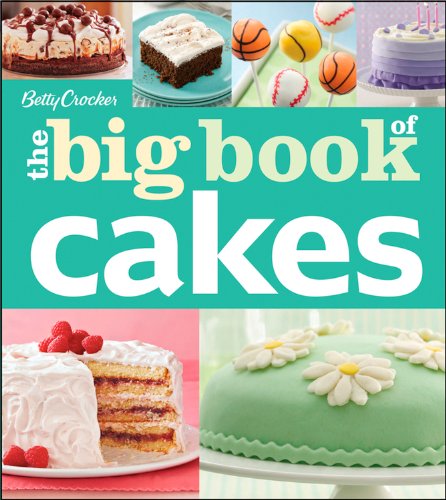 Betty Crocker - The Big Book of Cakes