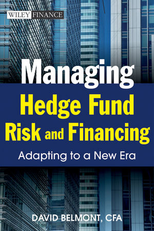 Managing hedge fund risk and financing : adapting to a new era